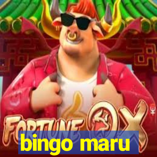 bingo maru