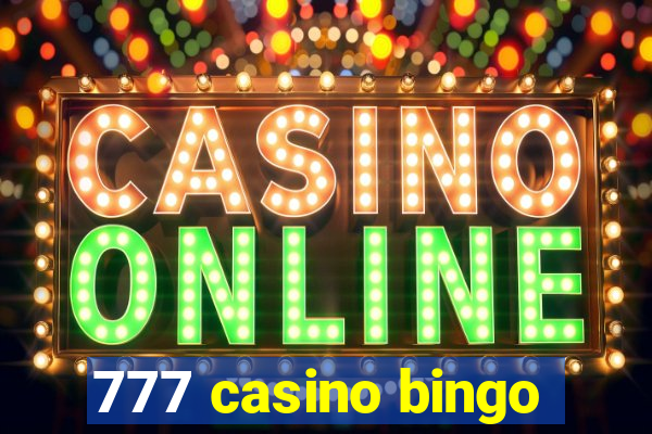 777 casino bingo