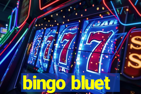 bingo bluet