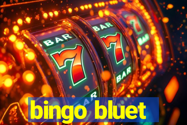 bingo bluet