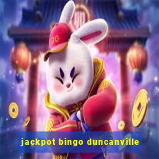 jackpot bingo duncanville