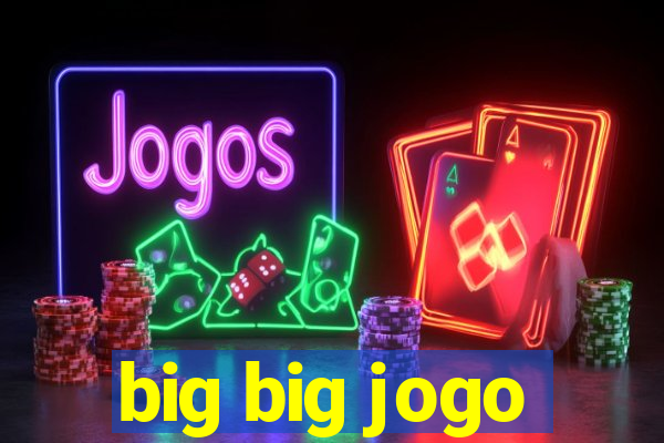 big big jogo