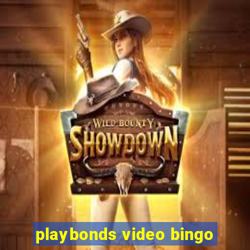 playbonds video bingo