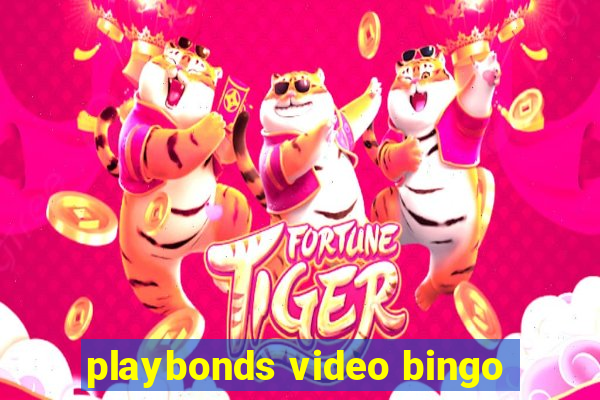 playbonds video bingo