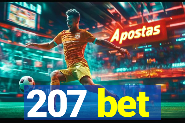 207 bet