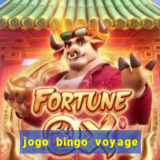 jogo bingo voyage paga de verdade