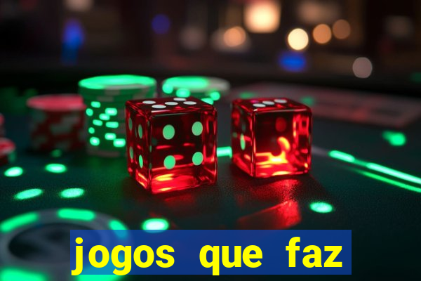 jogos que faz ganhar dinheiro de verdade