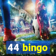 44 bingo