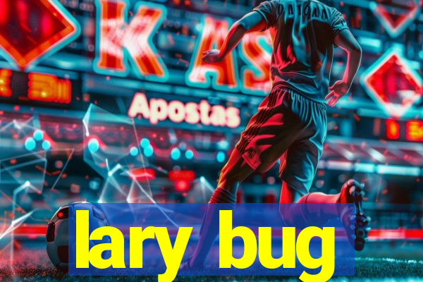 lary bug