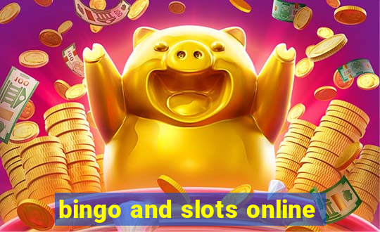 bingo and slots online