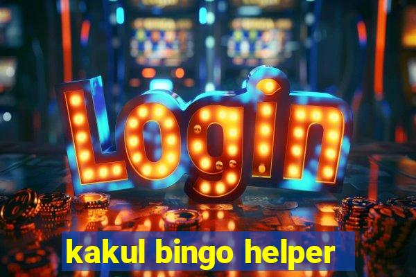 kakul bingo helper