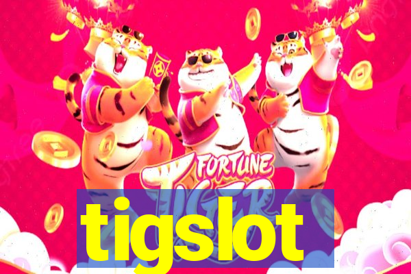 tigslot