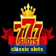 clássic slots