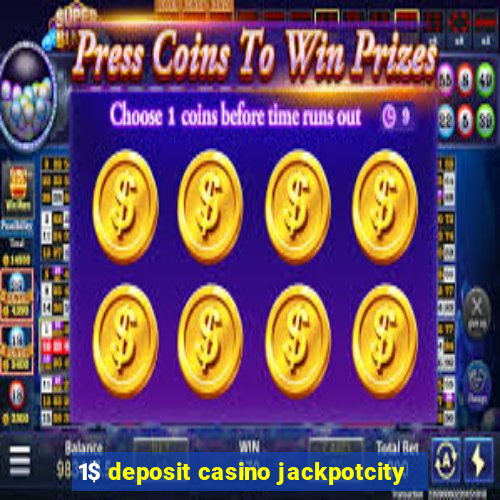 1$ deposit casino jackpotcity