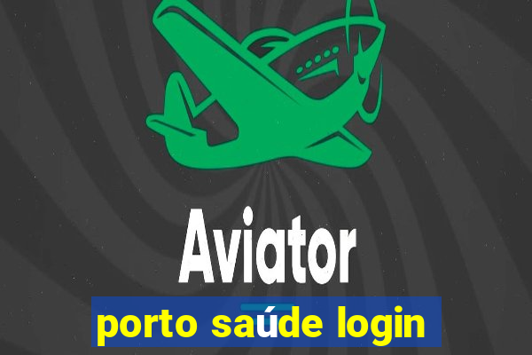 porto saúde login