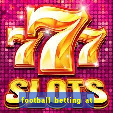 football betting at william hill