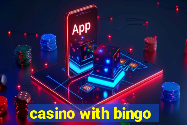 casino with bingo