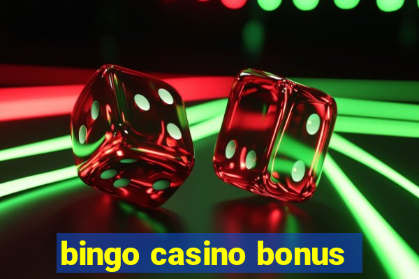 bingo casino bonus