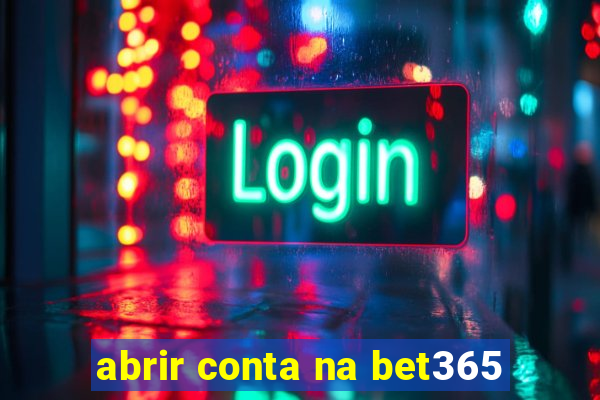 abrir conta na bet365