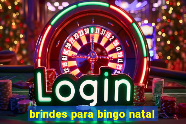 brindes para bingo natal