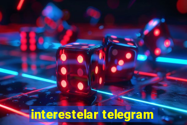 interestelar telegram