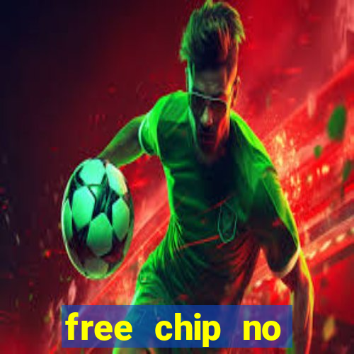 free chip no deposit casino