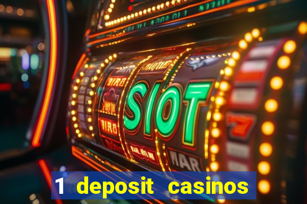 1 deposit casinos in canada