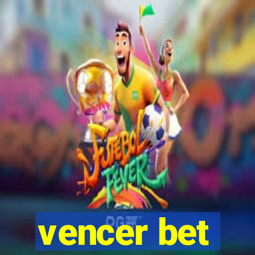 vencer bet