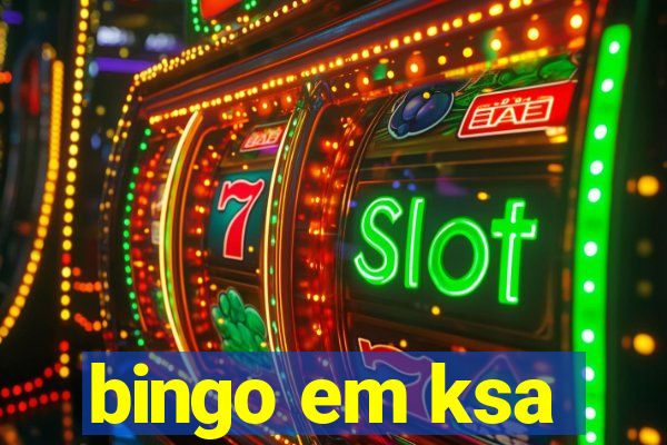 bingo em ksa