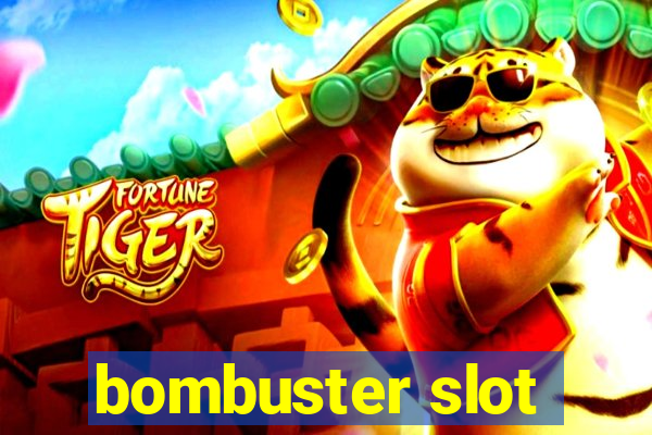 bombuster slot