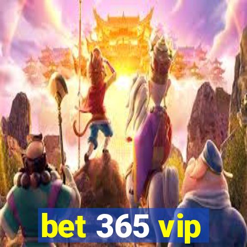 bet 365 vip