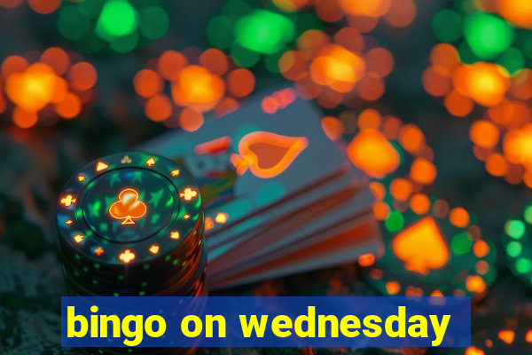 bingo on wednesday