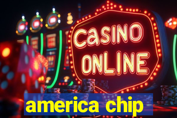 america chip